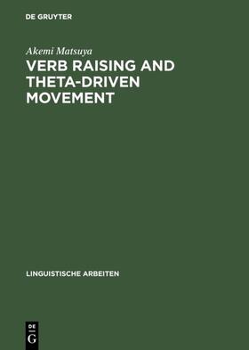 Matsuya |  Verb Raising and Theta-Driven Movement | eBook | Sack Fachmedien