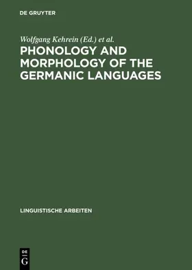 Kehrein / Wiese |  Phonology and Morphology of the Germanic Languages | eBook | Sack Fachmedien