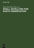 Röser / Sandau / Valenzuela |  Small Satellites for Earth Observation | eBook | Sack Fachmedien