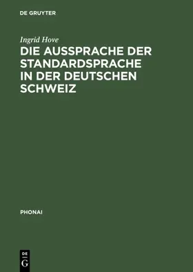 Hove |  Die Aussprache der Standardsprache in der deutschen Schweiz | eBook | Sack Fachmedien