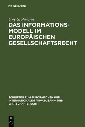 Grohmann | Das Informationsmodell im Europäischen Gesellschaftsrecht | E-Book | sack.de