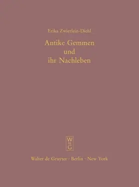 Zwierlein-Diehl |  Antike Gemmen und ihr Nachleben | eBook | Sack Fachmedien