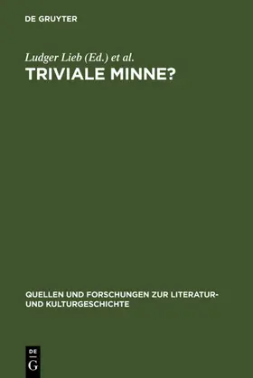 Lieb / Neudeck |  Triviale Minne? | eBook | Sack Fachmedien