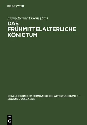 Erkens | Das frühmittelalterliche Königtum | E-Book | www.sack.de