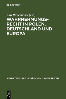 Riesenhuber | Wahrnehmungsrecht in Polen, Deutschland und Europa | E-Book | sack.de