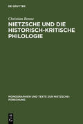 Benne |  Nietzsche und die historisch-kritische Philologie | eBook | Sack Fachmedien