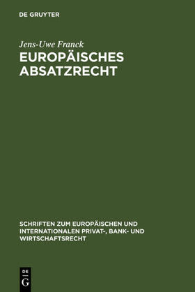 Franck |  Europäisches Absatzrecht | eBook | Sack Fachmedien