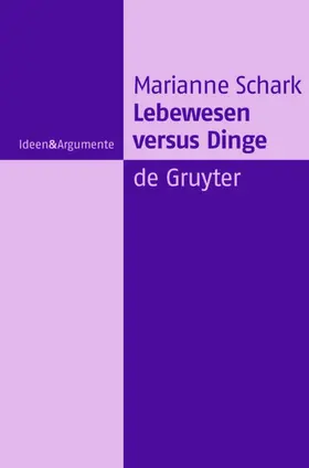 Schark |  Lebewesen versus Dinge | eBook | Sack Fachmedien
