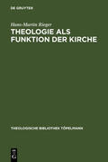 Rieger |  Theologie als Funktion der Kirche | eBook | Sack Fachmedien