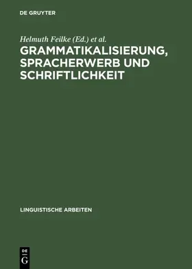 Feilke / Kappest / Knobloch | Grammatikalisierung, Spracherwerb und Schriftlichkeit | E-Book | sack.de