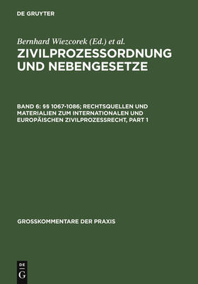 Schütze | §§ 1067-1086; Rechtsquellen und Materialien zum internationalen und europäischen Zivilprozessrecht | E-Book | sack.de