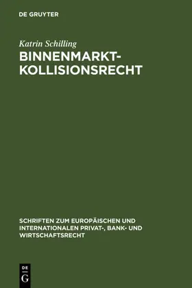 Schilling |  Binnenmarktkollisionsrecht | eBook | Sack Fachmedien