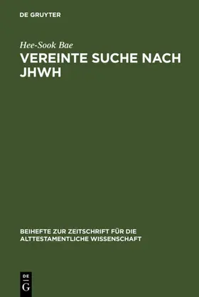 Bae |  Vereinte Suche nach JHWH | eBook | Sack Fachmedien