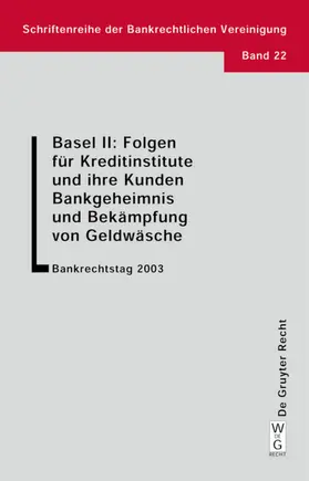 Basel II: Folgen für Kreditinstitute und ihre Kunden. Bankgeheimnis und Bekämpfung von Geldwäsche | E-Book | www.sack.de