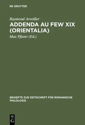 Arveiller / Pfister |  Addenda au FEW XIX (Orientalia) | eBook | Sack Fachmedien
