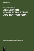 Lemnitzer |  Akquisition komplexer Lexeme aus Textkorpora | eBook | Sack Fachmedien
