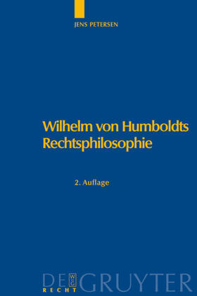 Petersen |  Wilhelm von Humboldts Rechtsphilosophie | eBook | Sack Fachmedien