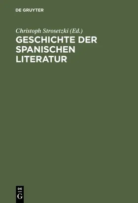 Strosetzki | Geschichte der spanischen Literatur | E-Book | www.sack.de