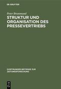 Brummund |  Struktur und Organisation des Pressevertriebs | eBook | Sack Fachmedien