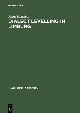 Hinskens |  Dialect Levelling in Limburg | eBook | Sack Fachmedien