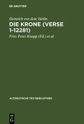 Heinrich von dem Türlin / Knapp / Niesner |  Die Krone (Verse 1-12281) | eBook | Sack Fachmedien