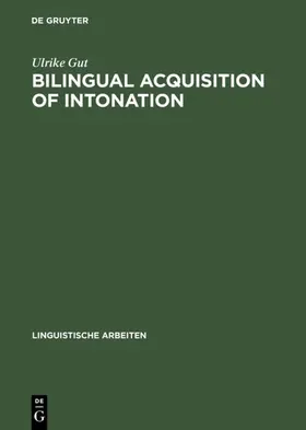 Gut | Bilingual Acquisition of Intonation | E-Book | sack.de