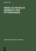 Schanze |  Index zu Novalis Heinrich von Ofterdingen | eBook | Sack Fachmedien