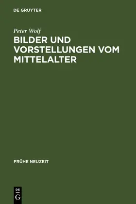 Wolf |  Bilder und Vorstellungen vom Mittelalter | eBook | Sack Fachmedien