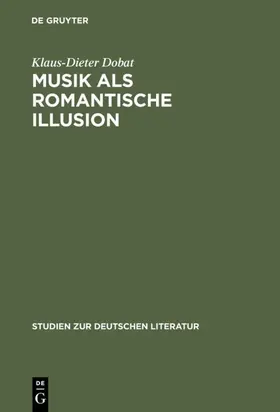 Dobat | Musik als romantische Illusion | E-Book | www.sack.de