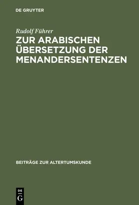 Führer |  Zur arabischen Übersetzung der Menandersentenzen | eBook | Sack Fachmedien
