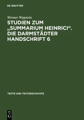 Wegstein |  Studien zum "Summarium Heinrici". Die Darmstädter Handschrift 6 | eBook | Sack Fachmedien