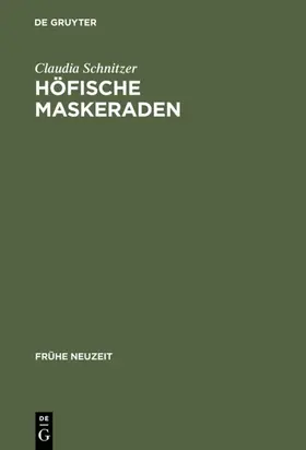 Schnitzer |  Höfische Maskeraden | eBook | Sack Fachmedien
