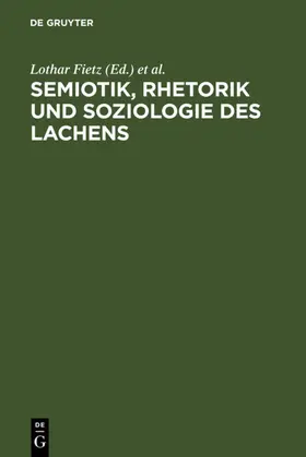 Fietz / Fichte / Ludwig | Semiotik, Rhetorik und Soziologie des Lachens | E-Book | sack.de