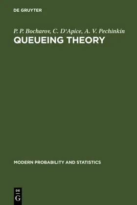 Bocharov / D'Apice / Pechinkin |  Queueing Theory | eBook | Sack Fachmedien
