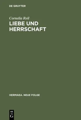 Reil |  Liebe und Herrschaft | eBook | Sack Fachmedien