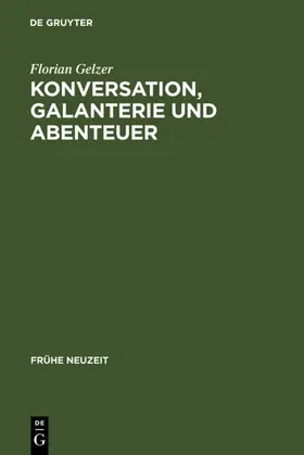 Gelzer |  Konversation, Galanterie und Abenteuer | eBook | Sack Fachmedien