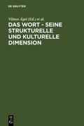 Ágel / Gardt / Haß-Zumkehr |  Das Wort - Seine strukturelle und kulturelle Dimension | eBook | Sack Fachmedien