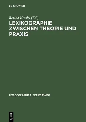 Hessky |  Lexikographie zwischen Theorie und Praxis | eBook | Sack Fachmedien