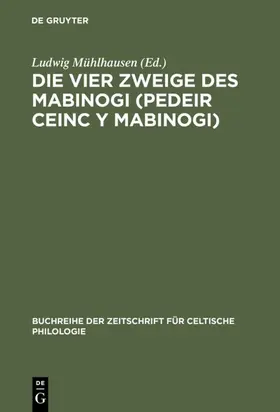 Mühlhausen / Zimmer |  Die vier Zweige des Mabinogi (Pedeir Ceinc y Mabinogi) | eBook | Sack Fachmedien