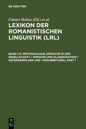 Holtus / Metzeltin / Schmitt |  Methodologie (Sprache in der Gesellschaft / Sprache und Klassifikation / Datensammlung und -verarbeitung) | eBook | Sack Fachmedien