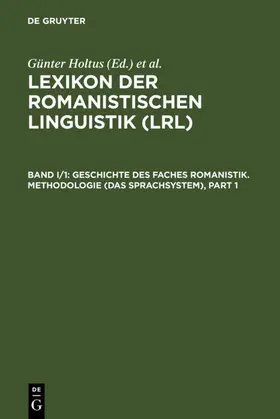 Holtus / Metzeltin / Schmitt |  Geschichte des Faches Romanistik. Methodologie (Das Sprachsystem) | eBook | Sack Fachmedien