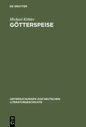 Köhler |  Götterspeise | eBook | Sack Fachmedien