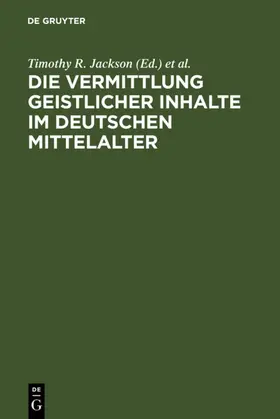 Jackson / Palmer / Suerbaum |  Die Vermittlung geistlicher Inhalte im deutschen Mittelalter | eBook | Sack Fachmedien