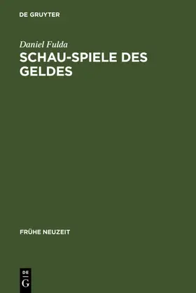 Fulda | Schau-Spiele des Geldes | E-Book | www.sack.de
