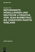 Pott |  Reformierte Morallehren und deutsche Literatur von Jean Barbeyrac bis Christoph Martin Wieland | eBook | Sack Fachmedien