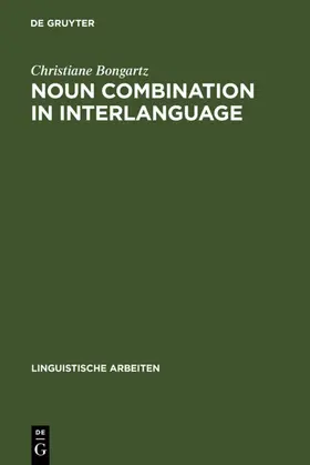 Bongartz | Noun Combination in Interlanguage | E-Book | sack.de