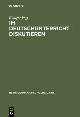 Vogt | Im Deutschunterricht diskutieren | E-Book | www.sack.de