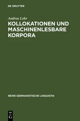 Lehr | Kollokationen und maschinenlesbare Korpora | E-Book | sack.de