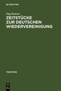 Kemser |  Zeitstücke zur deutschen Wiedervereinigung | eBook | Sack Fachmedien