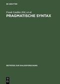 Liedtke / Hundsnurscher |  Pragmatische Syntax | eBook | Sack Fachmedien